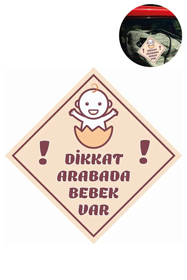 &amp;quot;Dikkat Arabada Bebek Var&amp;quot; Sticker – 10x10 Cm Folyo Baskılı Uyarı Etiketi