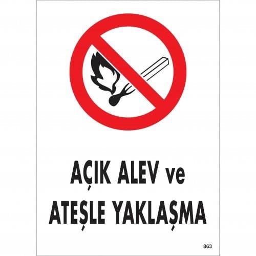 Açık Alev Ve Ateşle Yaklaşma Uyarı Levhası 25X35 Kod:863