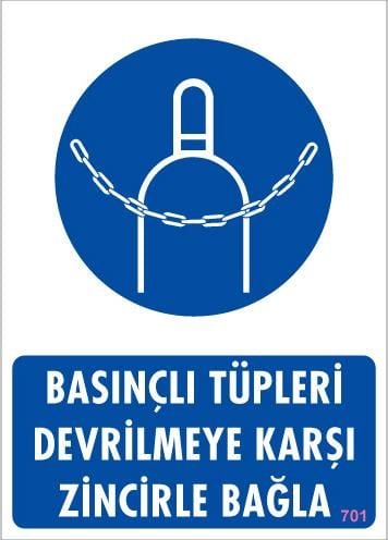 Basınçlı Tüpleri Devrilmeye Karşı Zincirle Uyarı Levhası 25x35 KOD: 701