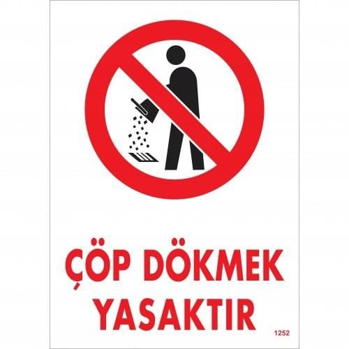 Çöp Dökmek Yasaktır Uyarı Levhası 25X35 Kod:1252