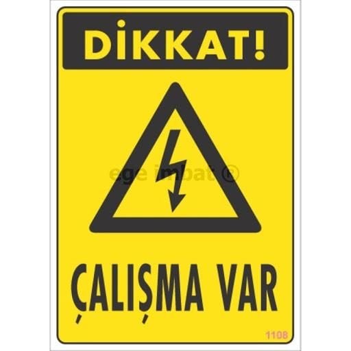 Dikkat Çalışma Var Uyarı Levhası 17,5X25 Kod:1108