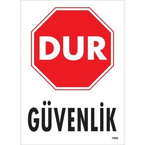 Dur Güvenlik Siyah Kırmızı Uyarı Levhası 25X35 Kod:1600