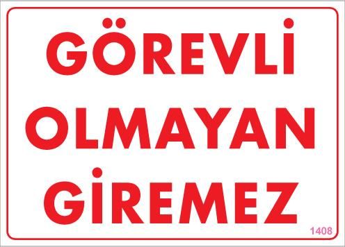 Görevli Olmayan Giremez Levhası 25X35 Kod:1408