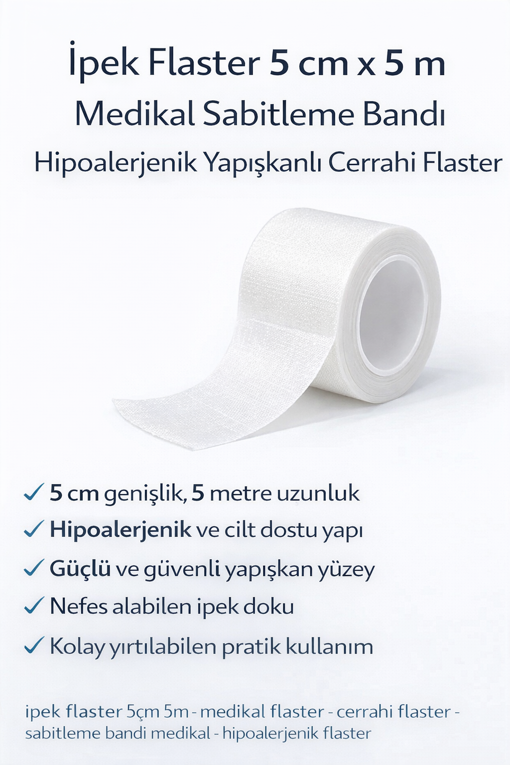 İpek Flaster 5 cm x 5 m Medikal Sabitleme Bandı Hipoalerjenik Yapışkanlı Cerrahi Flaster