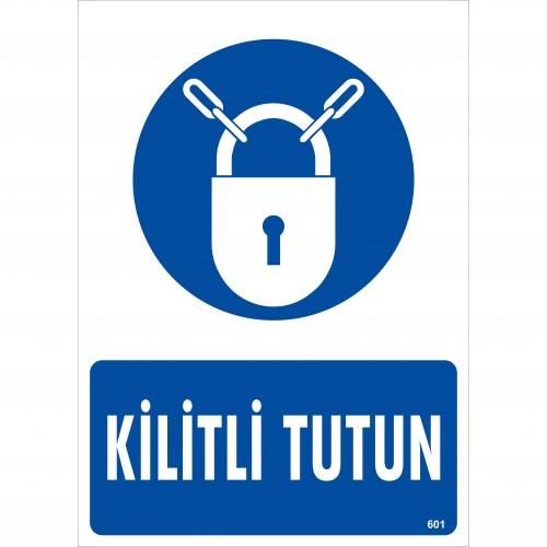 Kilitli Tutun Uyarı Levhası 25x35 KOD:601