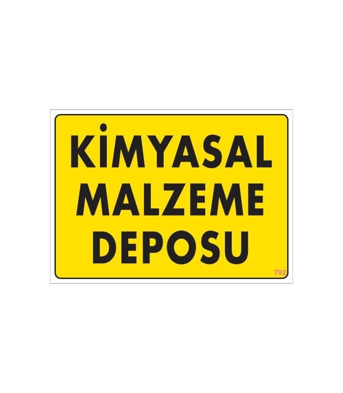 Kimyasal Malzeme Deposu Uyarı Levhası 25X35 Kod: 792