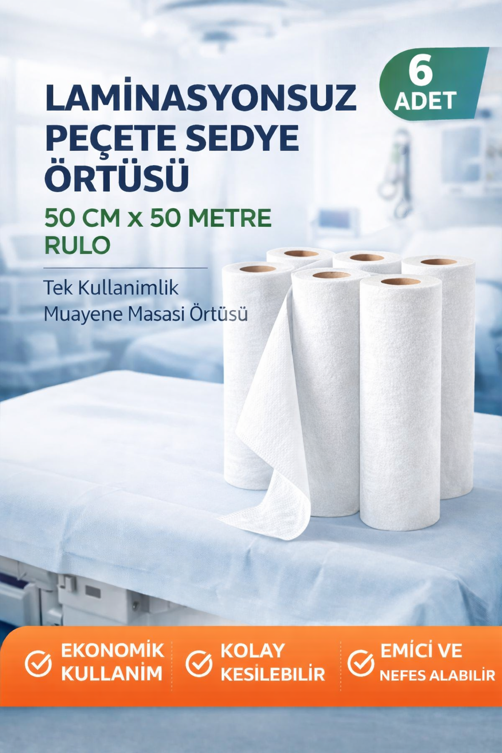Laminasyonsuz Peçete Sedye Örtüsü 50 cm x 50 Metre Rulo Tek Kullanımlık Muayene Masası Örtüsü 6 Adet