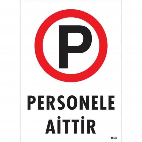 Personele Aittir Uyarı Levhası 25X35 Kod:1605