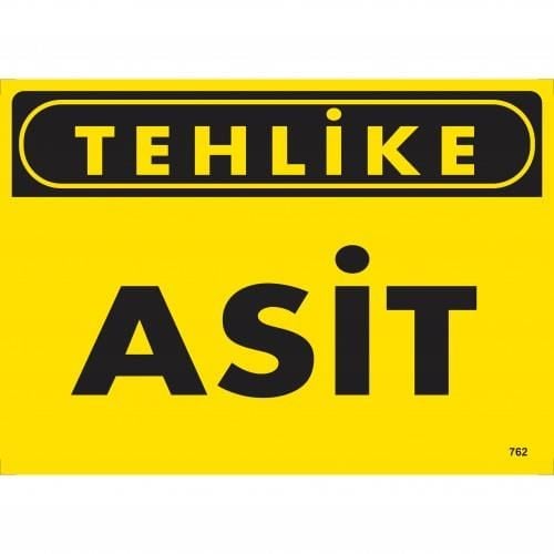 Tehlike Asit Uyarı Levhası 25X35 Kod:762