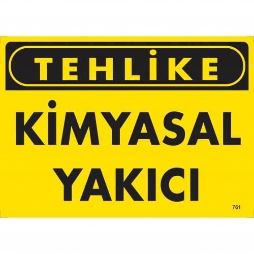 Tehlike Kimyasal Yakıcı Uyarı Levhası 25X35 Kod:761