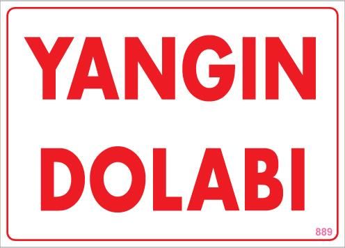 Yangın Dolabı Uyarı Levhası 25X35 Kod:889