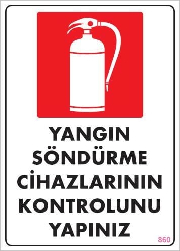 Yangın Söndürme Tüpü Uyarı Levhası 25X35 Kod:860