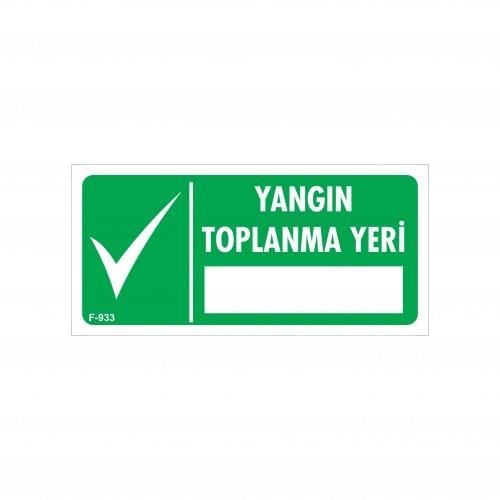 Yangın Toplanma Yeri Uyarı Levhası 17,5X25 Kod:933