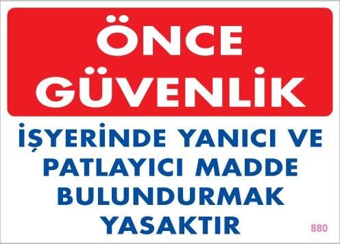 Yanıcı Ve Parlayıcı Madde Uyarı Levhası 25X35 Kod:880