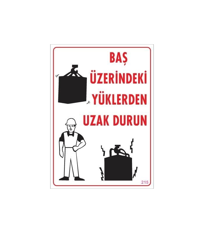 Yükleme Alanı Uyarı Levhası 25X35 No: 215